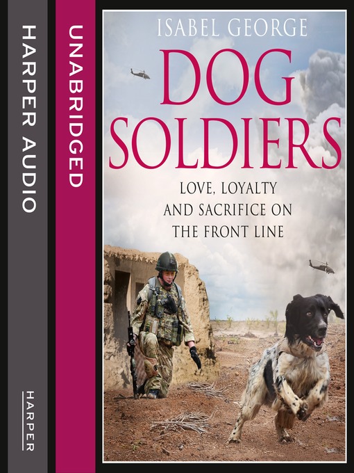 Title details for Dog Soldiers by Isabel George - Available